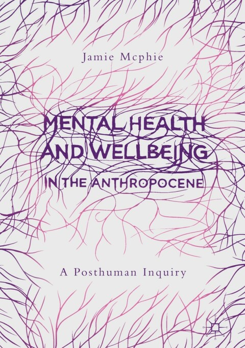 Cover image for book Mental Health and Wellbeing in the Anthropocene