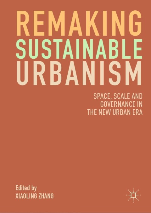 Cover image for book Remaking Sustainable Urbanism