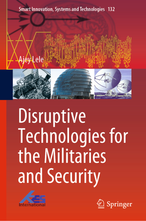 Cover image for book Disruptive Technologies for the Militaries and Security
