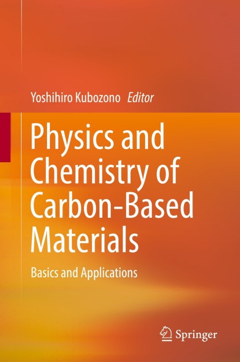 Cover image for book Physics and Chemistry of Carbon-Based Materials