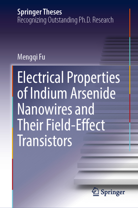 Cover image for book Electrical Properties of Indium Arsenide Nanowires and Their Field-Effect Transistors