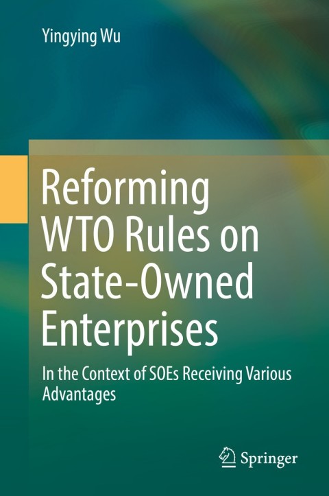 Cover image for book Reforming WTO Rules on State-Owned Enterprises