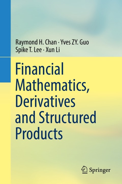 Cover image for book Financial Mathematics, Derivatives and Structured Products