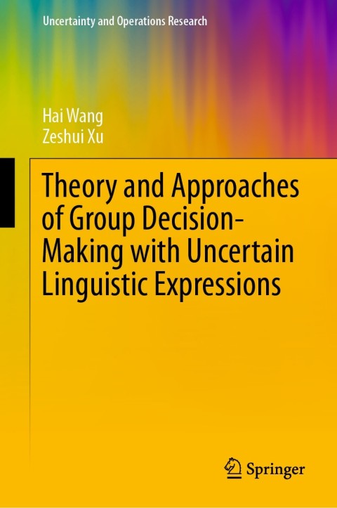 Cover image for book Theory and Approaches of Group Decision Making with Uncertain Linguistic Expressions