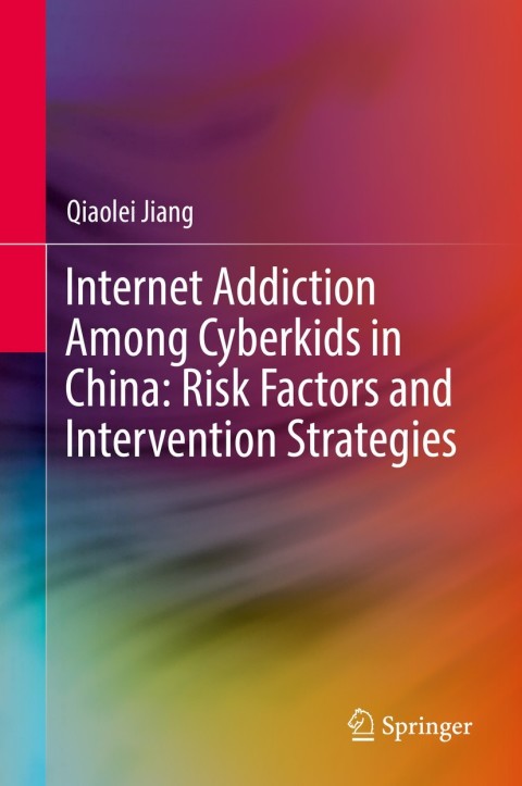 Cover image for book Internet Addiction Among Cyberkids in China: Risk Factors and Intervention Strategies