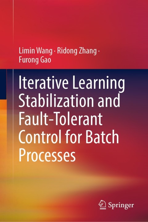 Iterative Learning Stabilization and Fault-Tolerant Control for Batch Processes 
