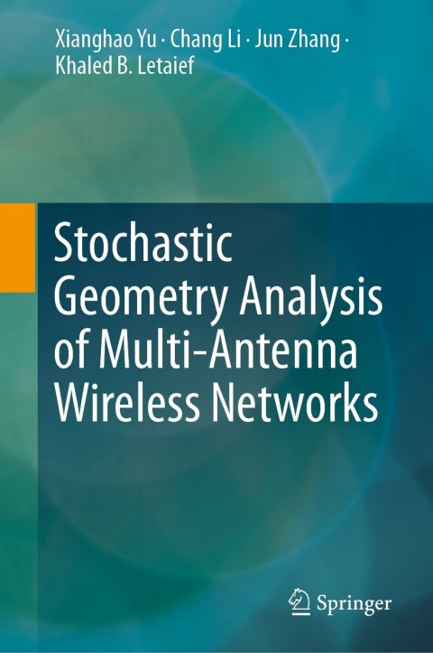 Cover image for book Stochastic Geometry Analysis of Multi-Antenna Wireless Networks