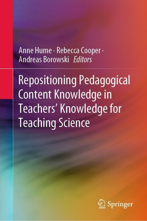 Cover image for book Repositioning Pedagogical Content Knowledge in Teachers’ Knowledge for Teaching Science