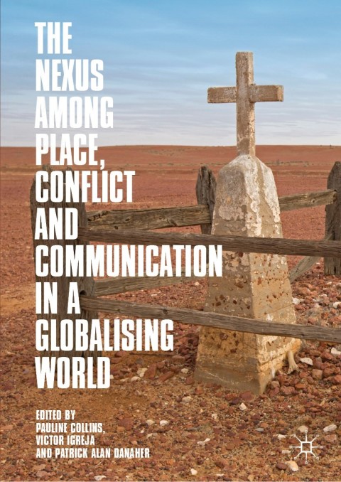 Cover image for book The Nexus among Place, Conflict and Communication in a Globalising World