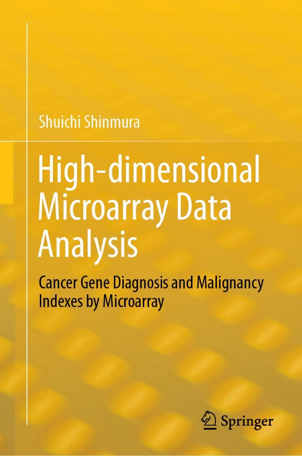 High-dimensional Microarray Data Analysis (eBook)