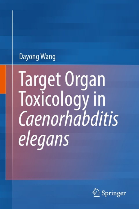 Cover image for book Target Organ Toxicology in Caenorhabditis elegans