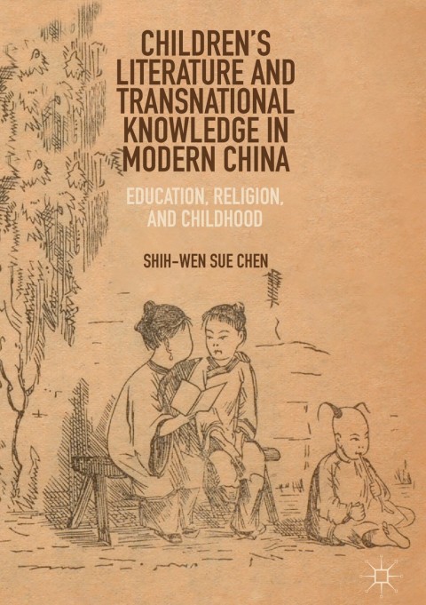Cover image for book Children’s Literature and Transnational Knowledge in Modern China