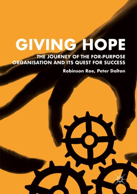 Cover image for book Giving Hope: The Journey of the For-Purpose Organisation and Its Quest for Success