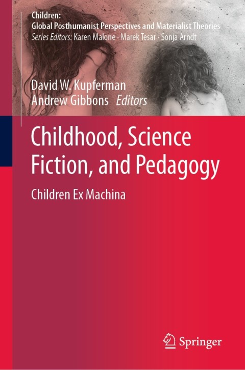 Cover image for book Childhood, Science Fiction, and Pedagogy