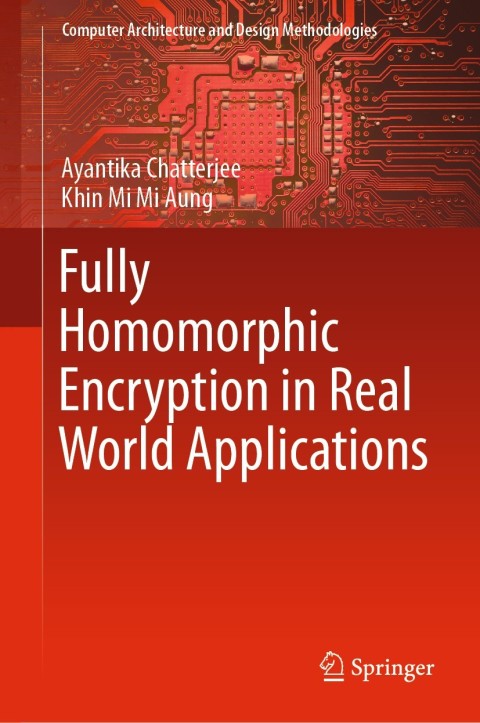 Cover image for book Fully Homomorphic Encryption in Real World Applications