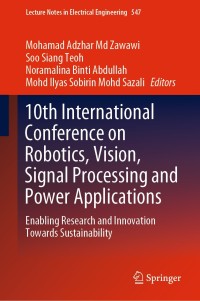 Titelbild: 10th International Conference on Robotics, Vision, Signal Processing and Power Applications 9789811364464