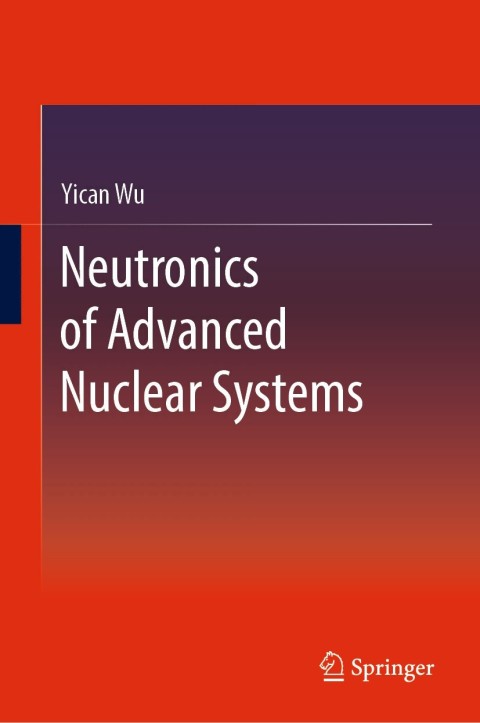 Cover image for book Neutronics of Advanced Nuclear Systems