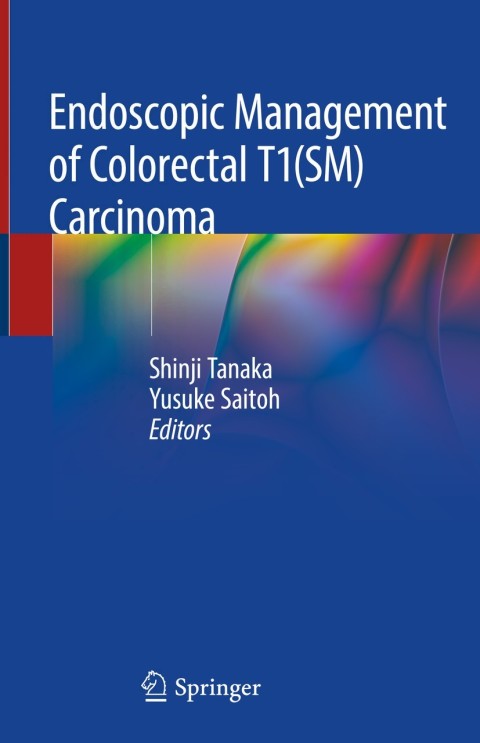 Cover image for book Endoscopic Management of Colorectal T1(SM) Carcinoma