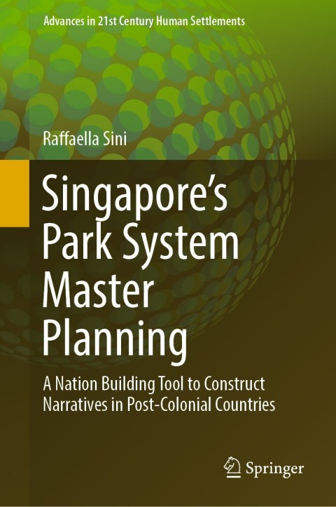 Cover image for book Singapore’s Park System Master Planning