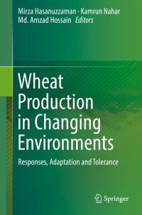 صورة الغلاف: Wheat Production in Changing Environments 9789811368820