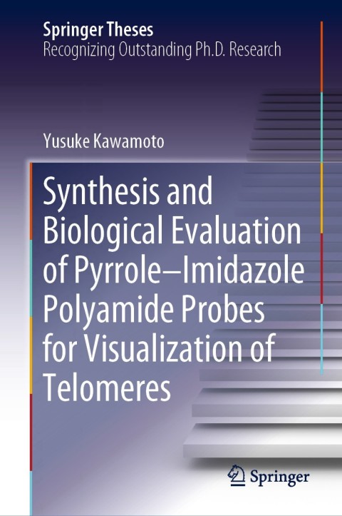 Cover image for book Synthesis and Biological Evaluation of Pyrrole–Imidazole Polyamide Probes for Visualization of Telomeres