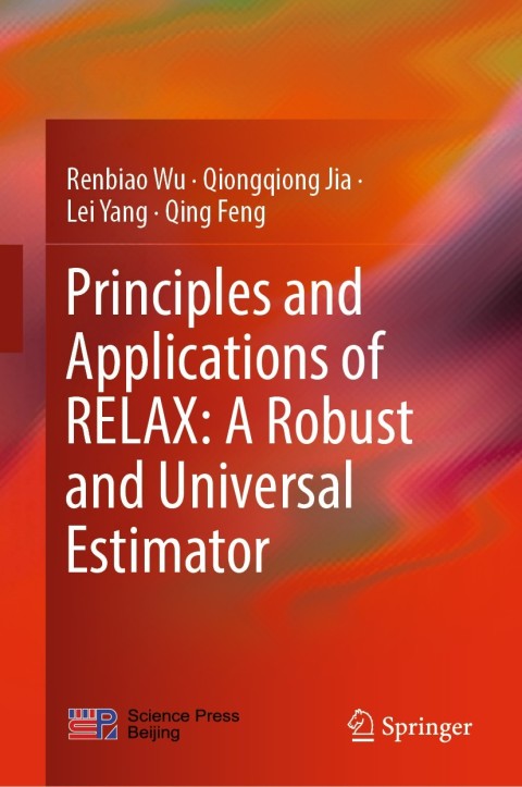 Principles and Applications of RELAX: A Robust and Universal Estimator 