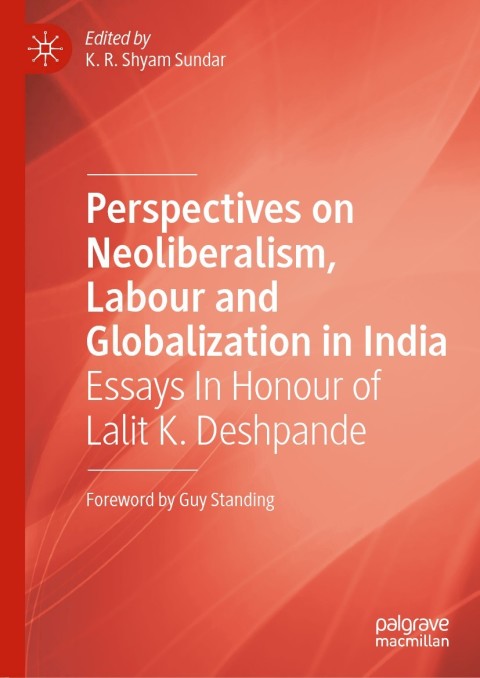 Cover image for book Perspectives on Neoliberalism, Labour and Globalization in India