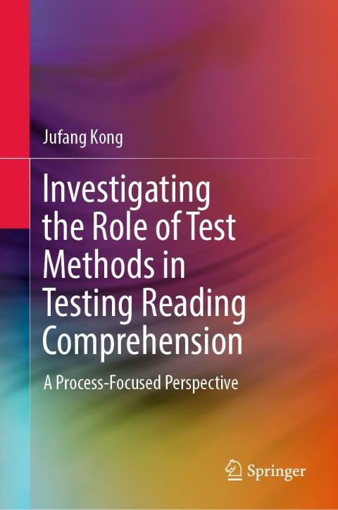 Cover image for book Investigating the Role of Test Methods in Testing Reading Comprehension