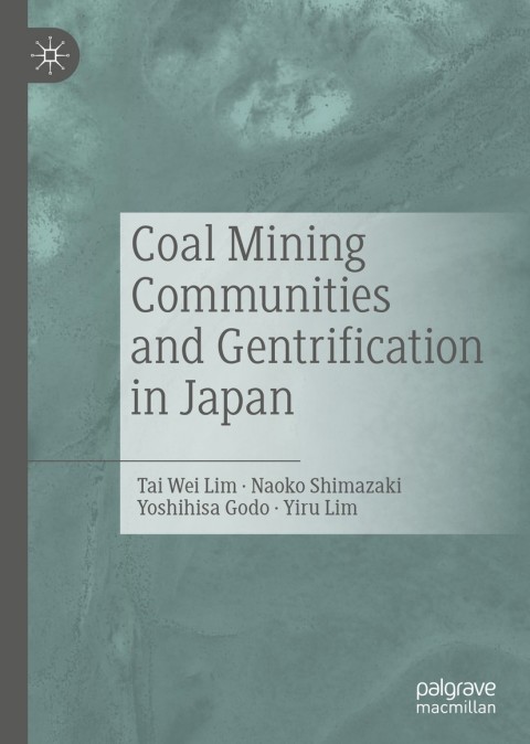 Cover image for book Coal Mining Communities and Gentrification in Japan