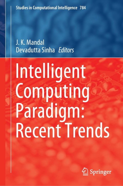 Intelligent Computing Paradigm: Recent Trends 