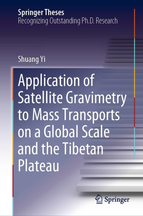 Cover image for book Application of Satellite Gravimetry to Mass Transports on a Global Scale and the Tibetan Plateau