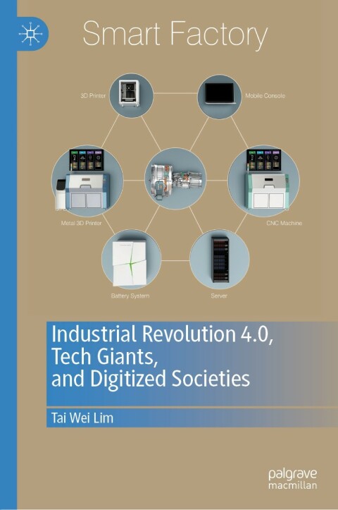 Cover image for book Industrial Revolution 4.0, Tech Giants, and Digitized Societies