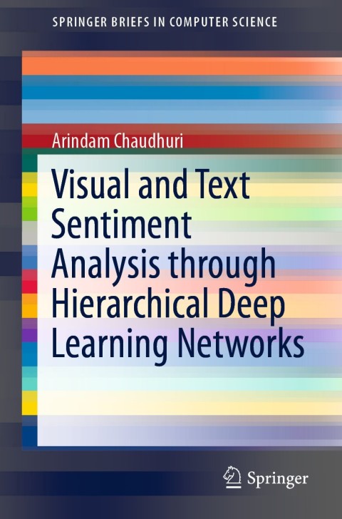 Cover image for book Visual and Text Sentiment Analysis through Hierarchical Deep Learning Networks