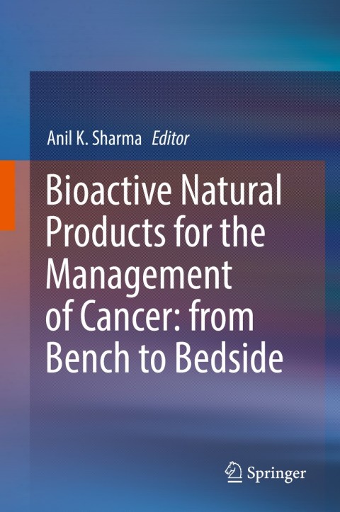Cover image for book Bioactive Natural Products for the Management of Cancer: from Bench to Bedside