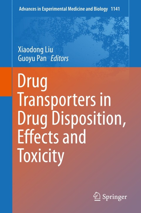 Cover image for book Drug Transporters in Drug Disposition, Effects and Toxicity