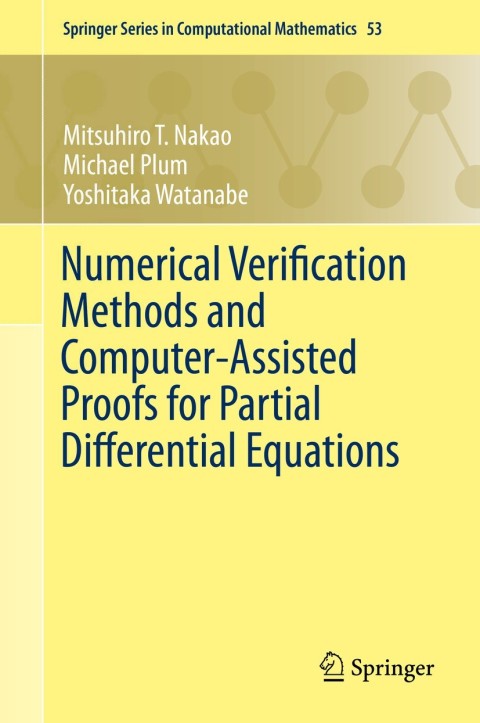 Cover image for book Numerical Verification Methods and Computer-Assisted Proofs for Partial Differential Equations