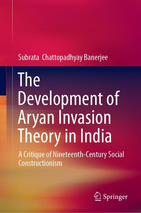 Cover image for book The Development of Aryan Invasion Theory in India