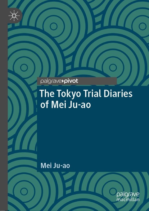 Cover image for book The Tokyo Trial Diaries of Mei Ju-ao