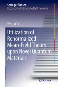 Titelbild: Utilization of Renormalized Mean-Field Theory upon Novel Quantum Materials 9789811378232
