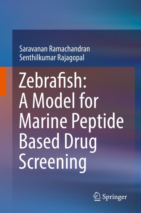 Cover image for book Zebrafish: A Model for Marine Peptide Based Drug Screening