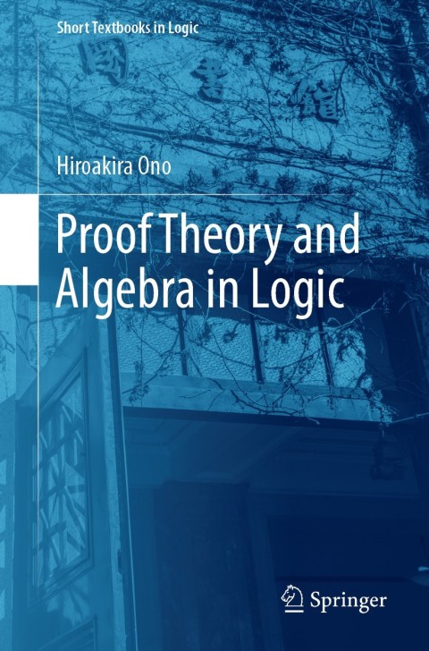 Cover image for book Proof Theory and Algebra in Logic