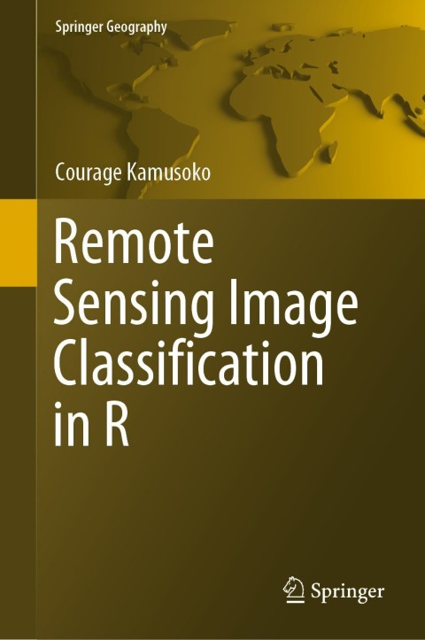Cover image for book Remote Sensing Image Classification in R