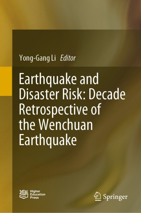 Cover image for book Earthquake and Disaster Risk: Decade Retrospective of the Wenchuan Earthquake