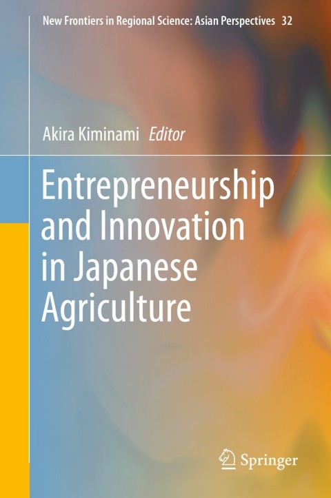 Cover image for book Entrepreneurship and Innovation in Japanese Agriculture