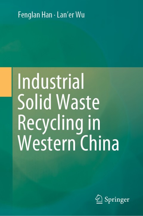 Cover image for book Industrial Solid Waste Recycling in Western China