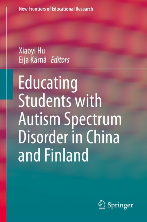 Cover image for book Educating Students with Autism Spectrum Disorder in China and Finland