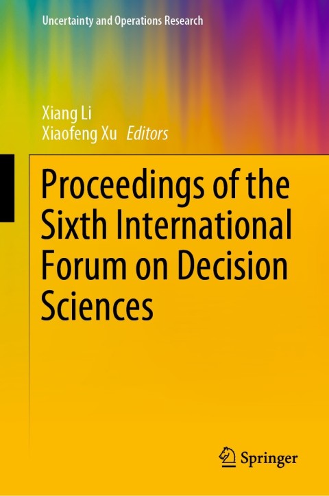 Cover image for book Proceedings of the Sixth International Forum on Decision Sciences