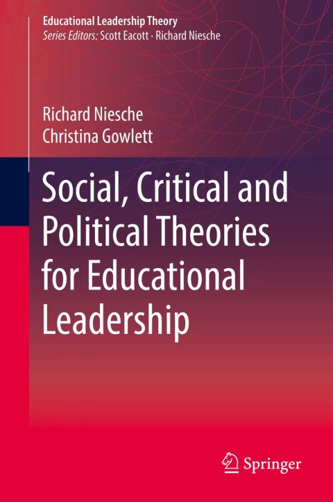 Cover image for book Social, Critical and Political Theories for Educational Leadership