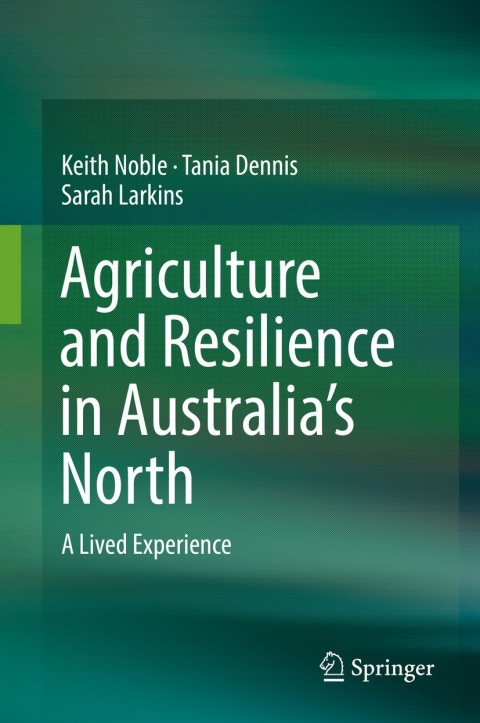 Agriculture and Resilience in Australiaâs North 