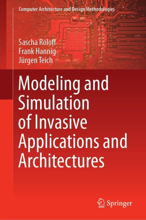 Cover image for book Modeling and Simulation of Invasive Applications and Architectures